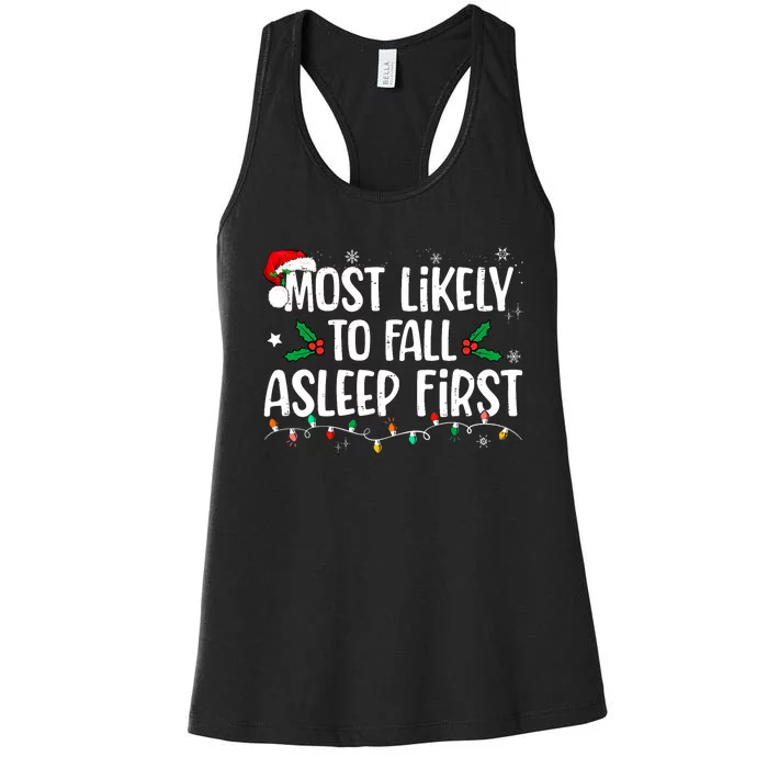 Most Likely To Fall Asleep First Funny Xmas Family Women's Racerback Tank