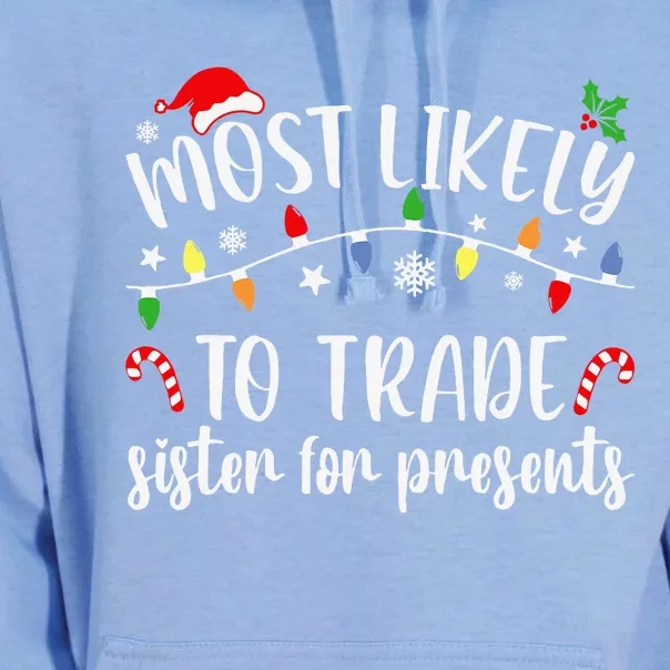 Most Likely To Trade Sister for Presents Family Matching Unisex Surf Hoodie