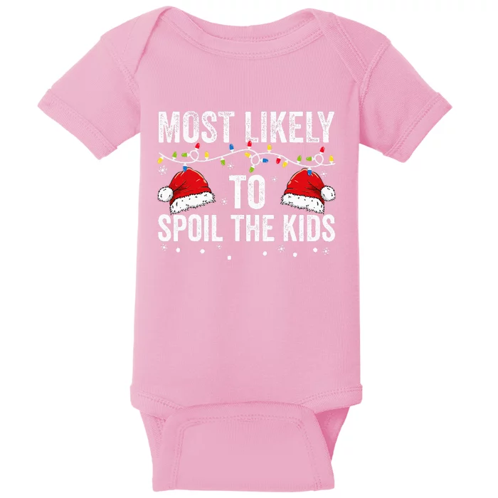 Most Likely To Spoil  Matching Family Christmas Baby Bodysuit