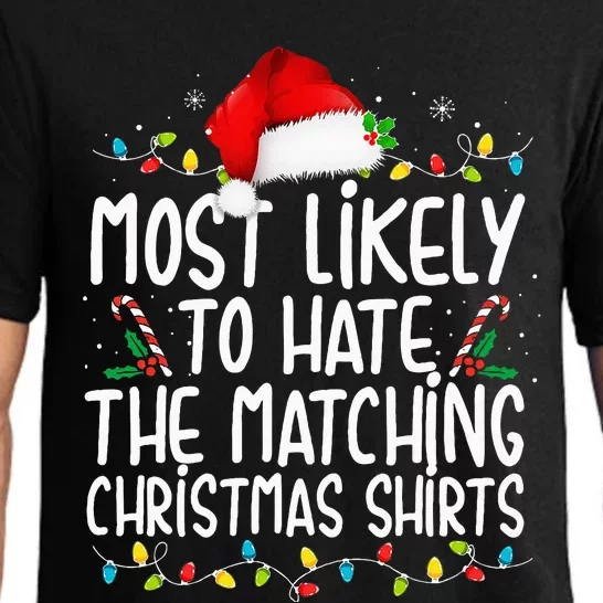 Most Likely To Hate Matching Christmas Funny Family Matching Pajama Set