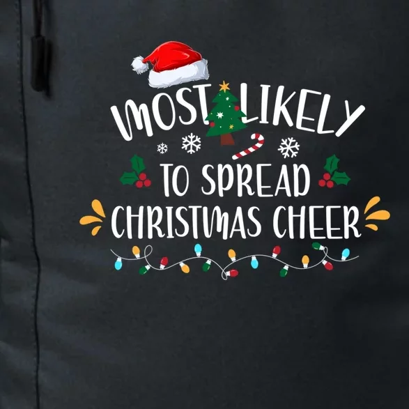 Most Likely To Spread Christmas Cheer Family Xmax Meaningful Gift Daily Commute Backpack