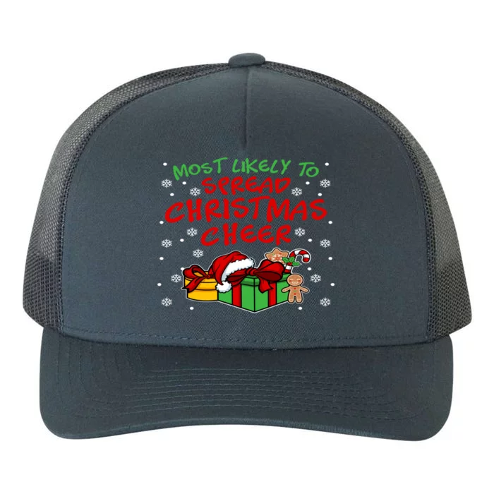 Most Likely To Spread Christmas Cheer Gift Yupoong Adult 5-Panel Trucker Hat