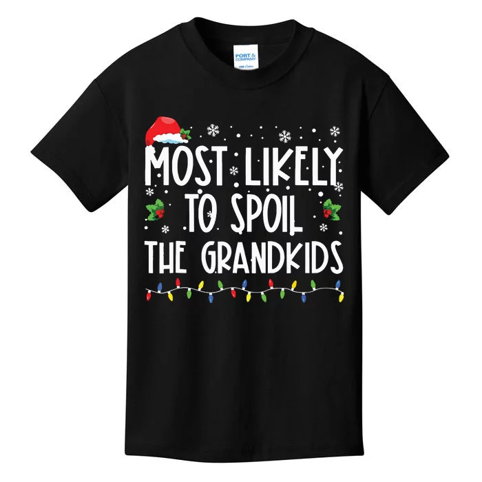 Most Likely To Spoil The Grandkids Funny Christmas Grandma Kids T-Shirt