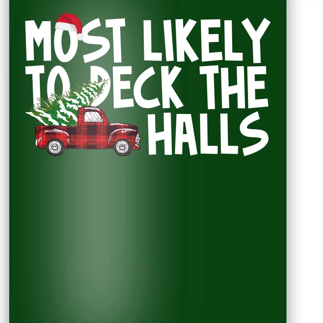 Most Likely To Deck The Halls Christmas Holiday Poster