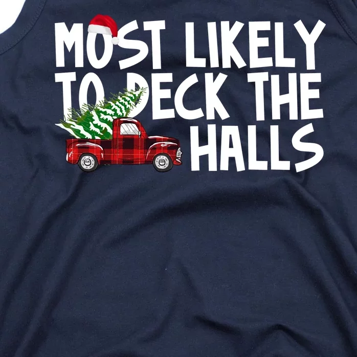 Most Likely To Deck The Halls Christmas Holiday Tank Top