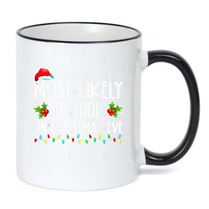 Most Likely To Shop On Christmas Eve Shopping Family Xmas Black Color Changing Mug