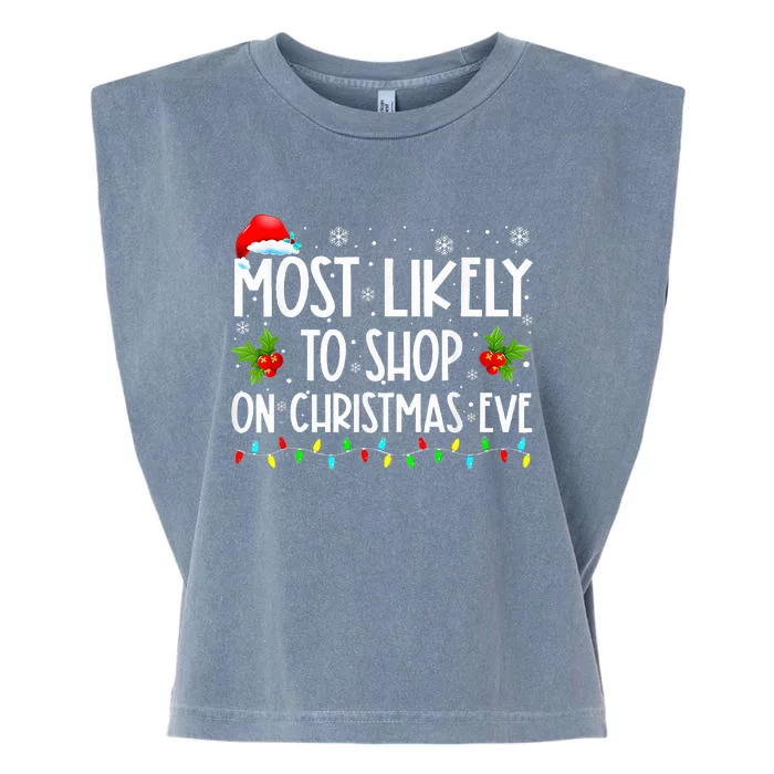 Most Likely To Shop On Christmas Eve Shopping Family Xmas Garment-Dyed Women's Muscle Tee