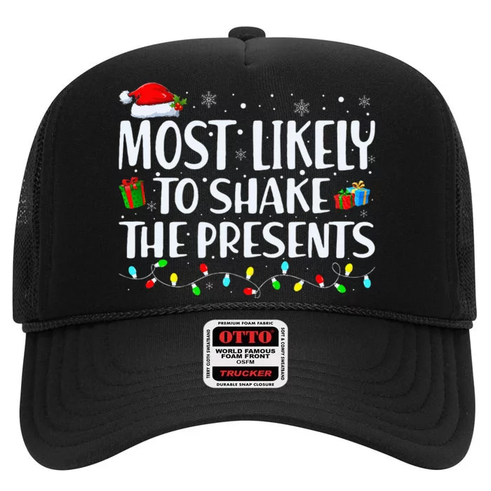 Most Likely To Shake The Presents Family Matching Christmas High Crown Mesh Trucker Hat