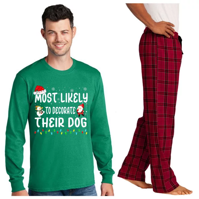 Most Likely To Decorate Their Dog Christmas Matching Family Long Sleeve Pajama Set