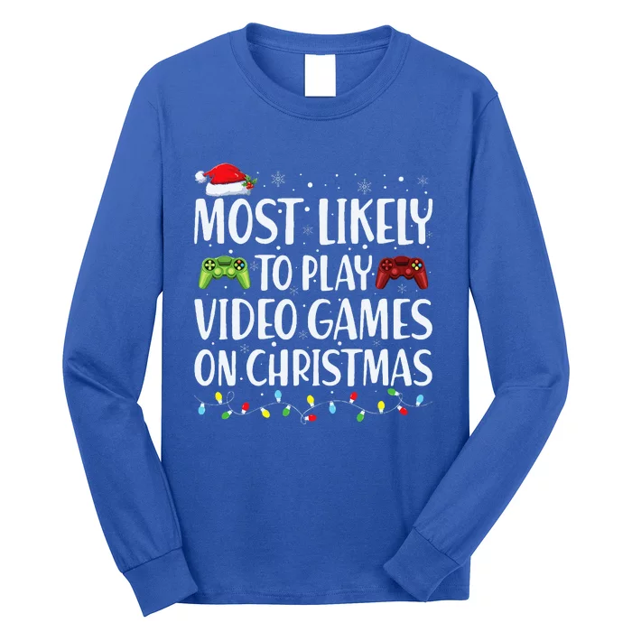 Most Likely To Play Video Game On Christmas Santa Gaming Long Sleeve Shirt