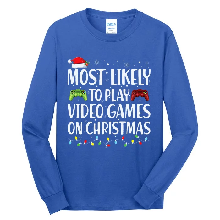 Most Likely To Play Video Game On Christmas Santa Gaming Tall Long Sleeve T-Shirt