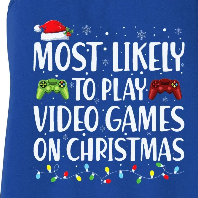 Most Likely To Play Video Game On Christmas Santa Gaming Women's Racerback Tank