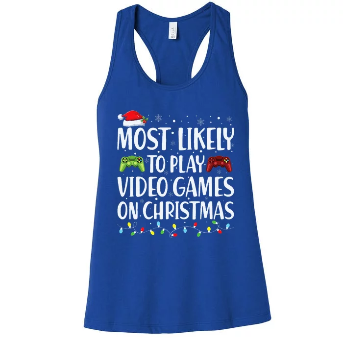 Most Likely To Play Video Game On Christmas Santa Gaming Women's Racerback Tank