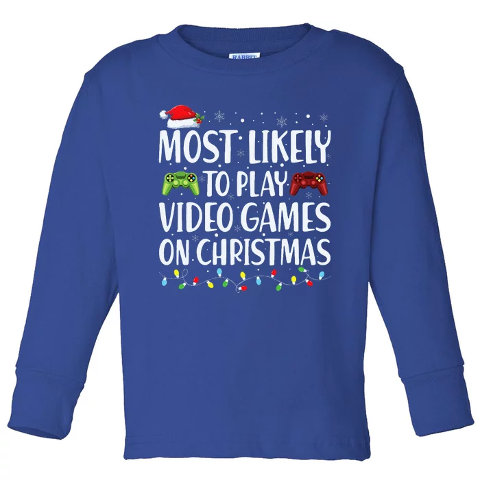 Most Likely To Play Video Game On Christmas Santa Gaming Toddler Long Sleeve Shirt