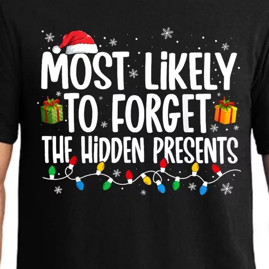 Most Likely To Forget The Hidden Presents Family Christmas Pajama Set