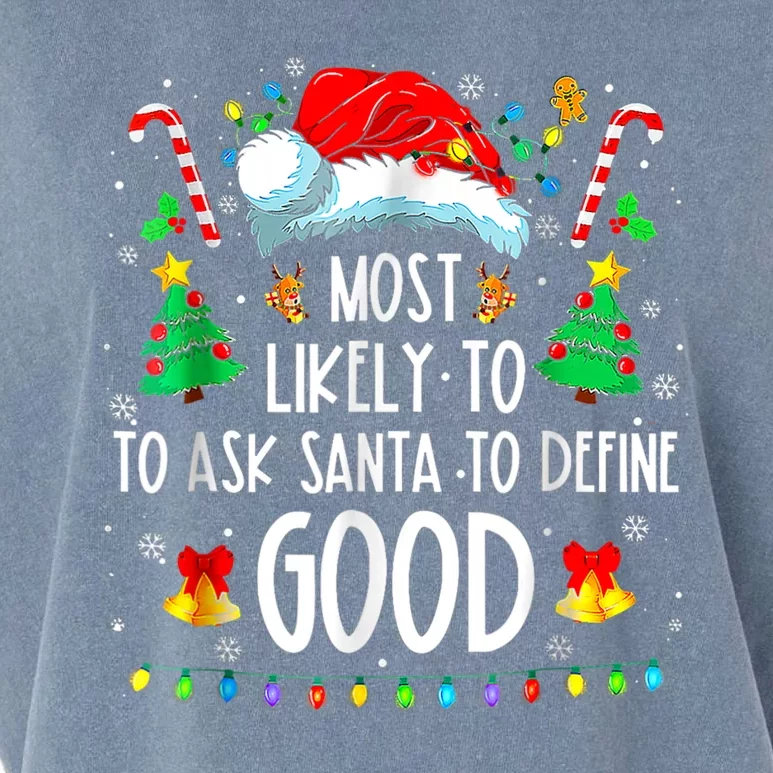 Most Likely To Ask Santa Define Good Funny Christmas Family Garment-Dyed Women's Muscle Tee