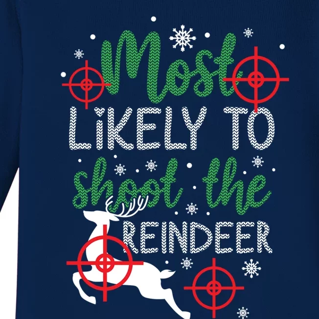 Most Likely To Shoot The Reindeer Christmas Baby Long Sleeve Bodysuit