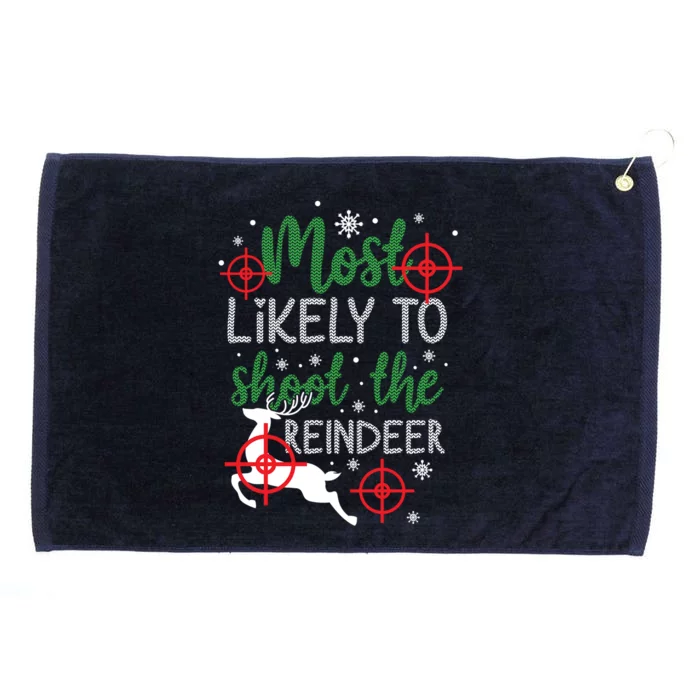 Most Likely To Shoot The Reindeer Christmas Grommeted Golf Towel