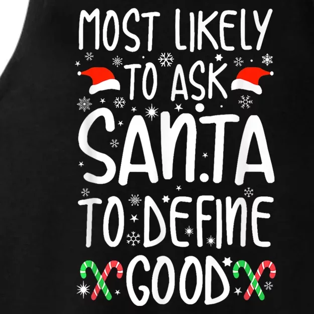 Most Likely To Ask Santa Define Good Funny Christmas Family Ladies Tri-Blend Wicking Tank