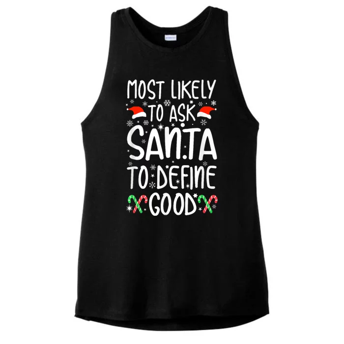 Most Likely To Ask Santa Define Good Funny Christmas Family Ladies Tri-Blend Wicking Tank