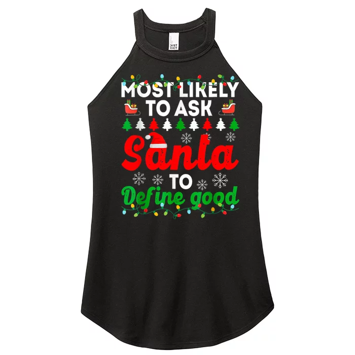 Most Likely To Ask Santa Define Good Funny Christmas Family Women’s Perfect Tri Rocker Tank