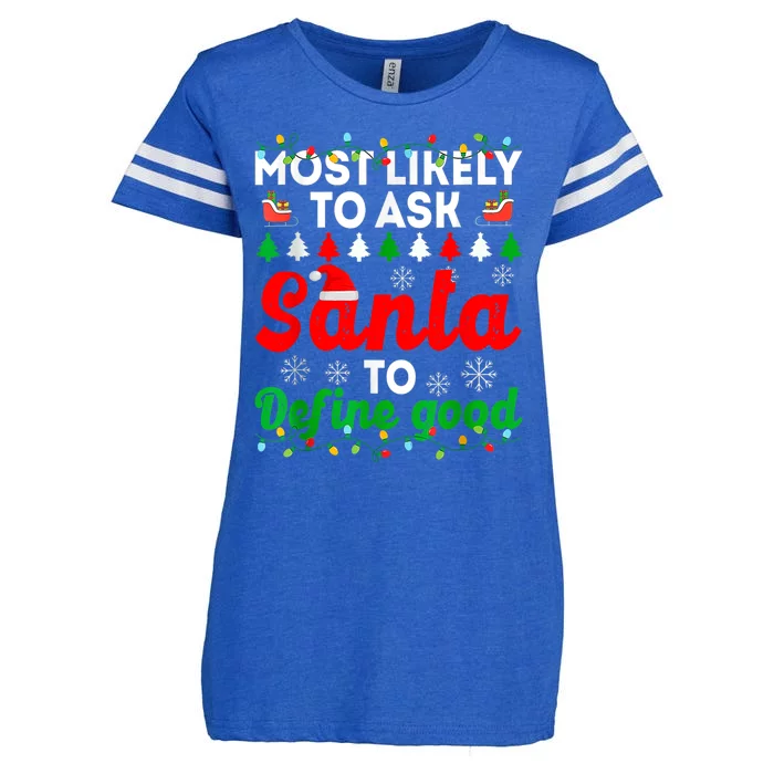 Most Likely To Ask Santa Define Good Funny Christmas Family Enza Ladies Jersey Football T-Shirt