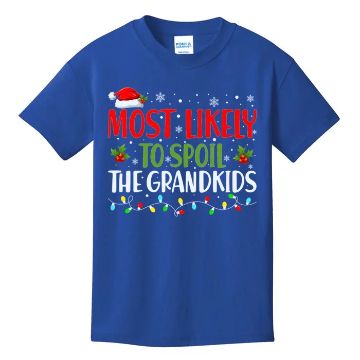 Most Likely To Spoil The Grand Christmas Family Matching Gift Kids T-Shirt