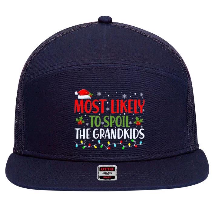 Most Likely To Spoil The Grand Christmas Family Matching Gift 7 Panel Mesh Trucker Snapback Hat