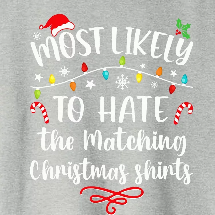 Most Likely To Hate Matching Christmas Funny Family Matching Women's Crop Top Tee