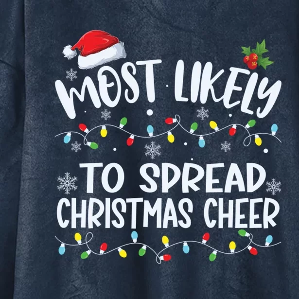 Most Likely To Spread Christmas Cheer Funny Family Matching Gift Hooded Wearable Blanket