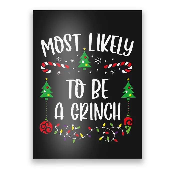 Most Likely To Be A Grinchh Funny Christmas Family Matching Cute Christmas Fam Poster