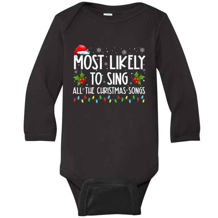 Most Likely To Sing All The Christmas Songs Family Matching Baby Long Sleeve Bodysuit