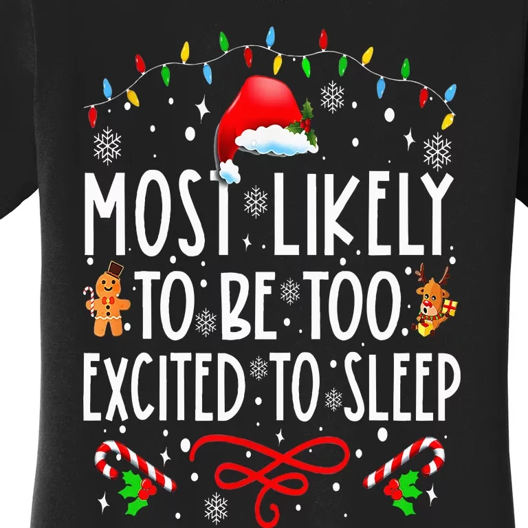 Most Likely To Be Too Excited To Sleep Family Christmas Xmas Women's T-Shirt