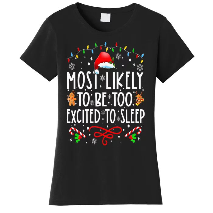 Most Likely To Be Too Excited To Sleep Family Christmas Xmas Women's T-Shirt