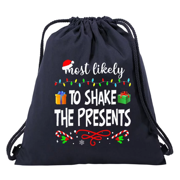 Most Likely To Shake The Presents Family Matching Christmas Drawstring Bag