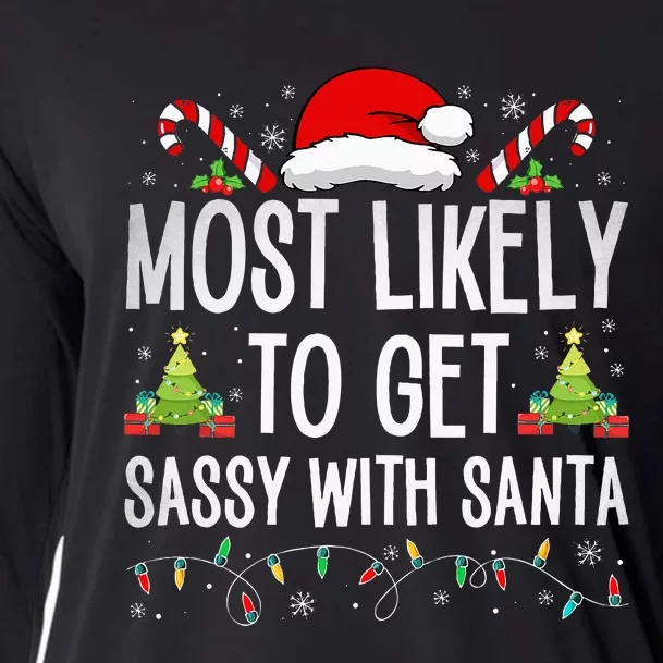 Most Likely To Get Sassy With Santa Funny Family Christmas Cooling Performance Long Sleeve Crew