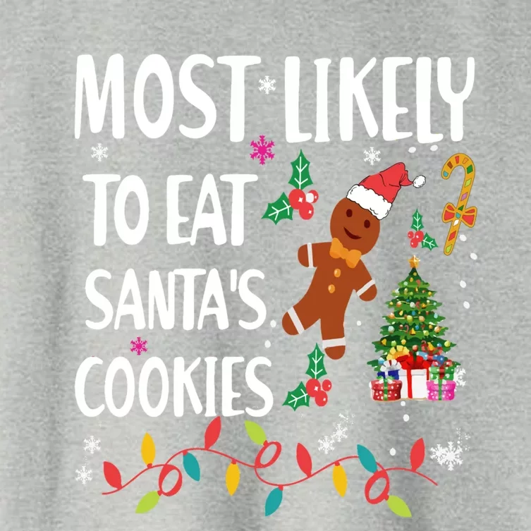 Most Likely To Eat Santas Cookies Family Matching Gift Women's Crop Top Tee