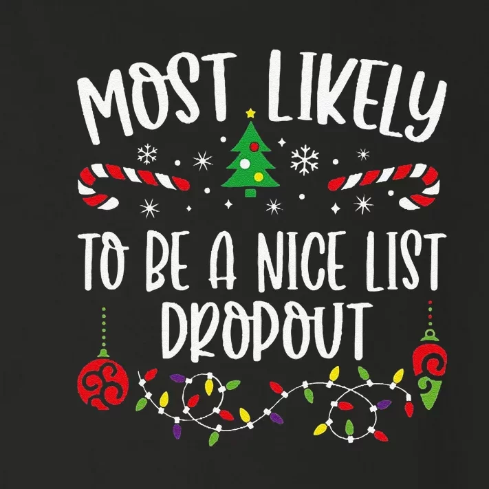 Most Likely To Be A Nice List Dropout Funny Christmas Family Matching Cute Chr Toddler Long Sleeve Shirt