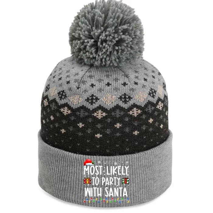 Most Likely To Party With Santa Christmas Believe Santa Great Gift The Baniff Cuffed Pom Beanie