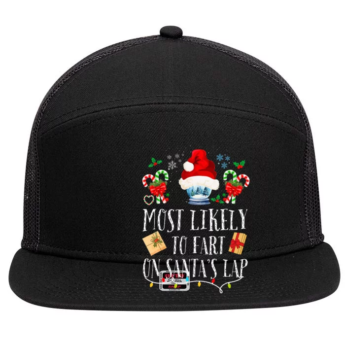 Most Likely To Fart On Santa's Lap Funny Family Christmas 7 Panel Mesh Trucker Snapback Hat