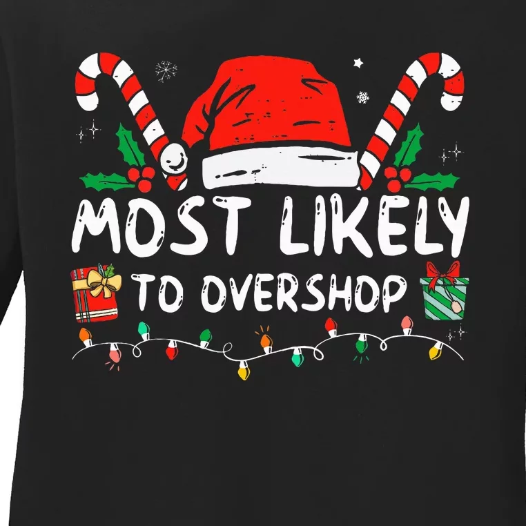 Most Likely To Overshop Shopping Family Crew Christmas Ladies Long Sleeve Shirt