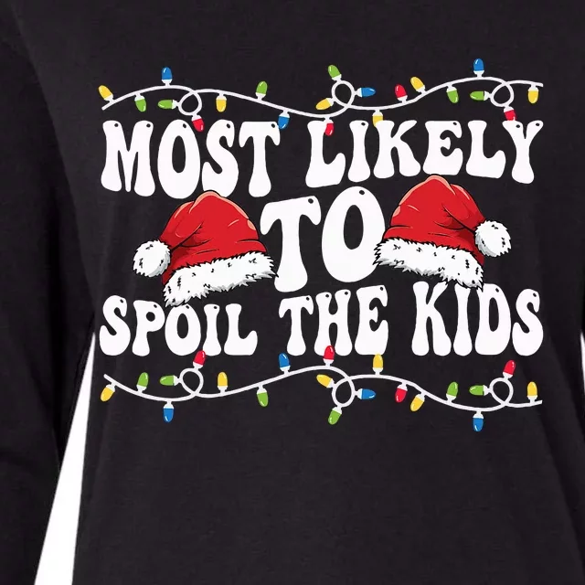 Most Likely To Spoil  Matching Family Christmas Family Womens Cotton Relaxed Long Sleeve T-Shirt