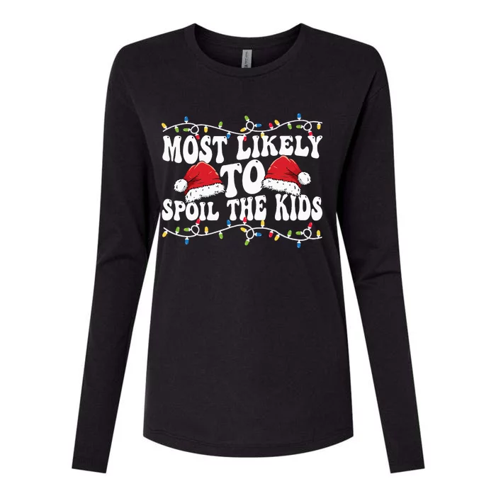 Most Likely To Spoil  Matching Family Christmas Family Womens Cotton Relaxed Long Sleeve T-Shirt