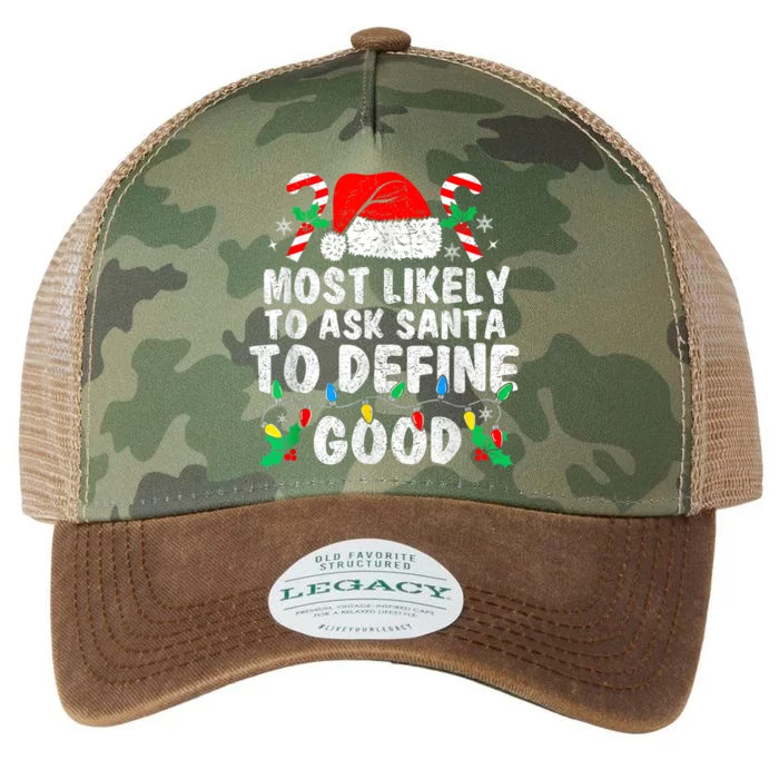 Most Likely To Ask Santa To Define Good Family Christmas Legacy Tie Dye Trucker Hat