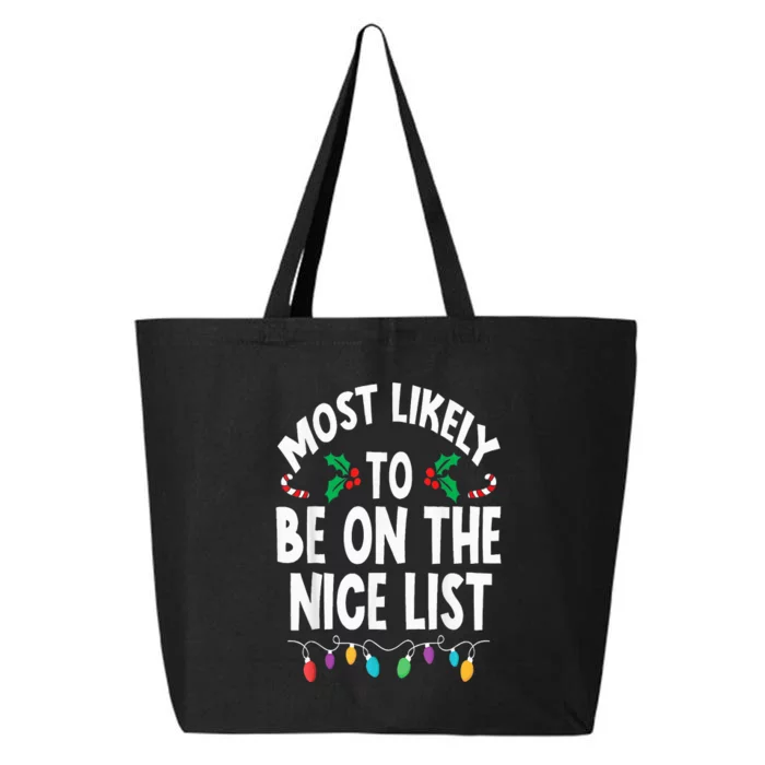 Most Likely To Be On The Nice List Christmas Family Matching 25L Jumbo Tote