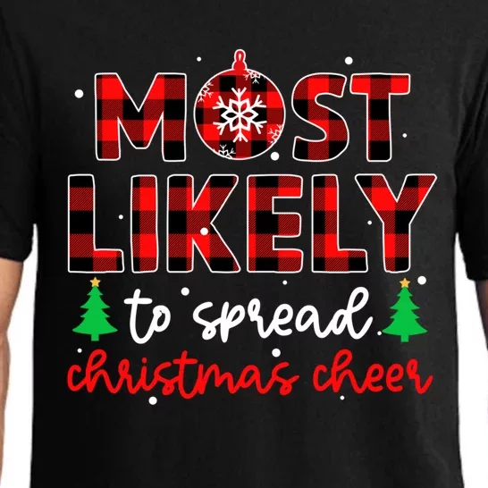 Most Likely To Spread Christmas Cheer Xmas Holiday Gift Pajama Set