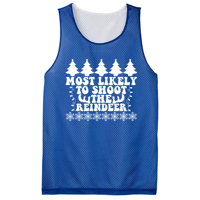 Most Likely To Shoot The Reindeer Xmas Fun Family Christmas Cute Gift Mesh Reversible Basketball Jersey Tank