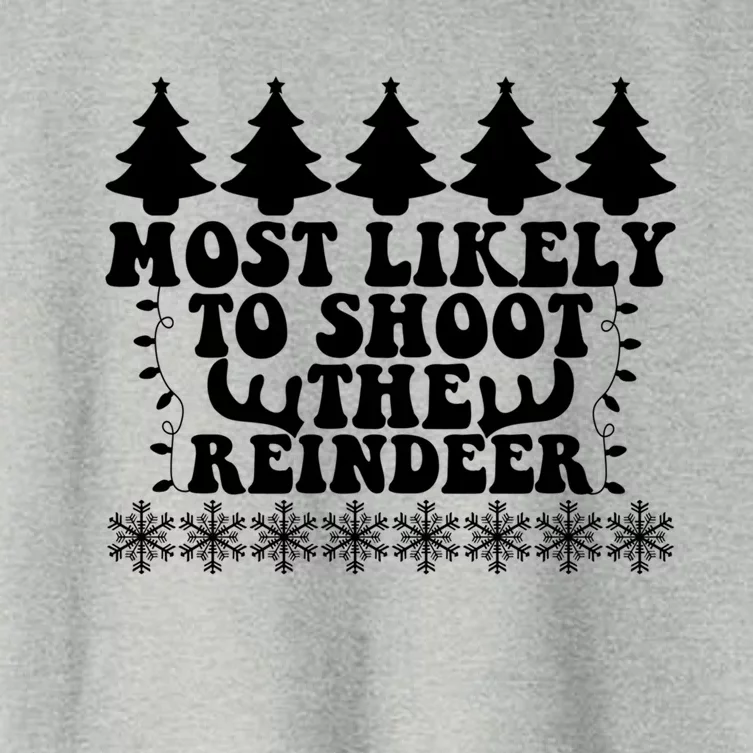 Most Likely To Shoot The Reindeer Xmas Fun Family Christmas Cute Gift Women's Crop Top Tee