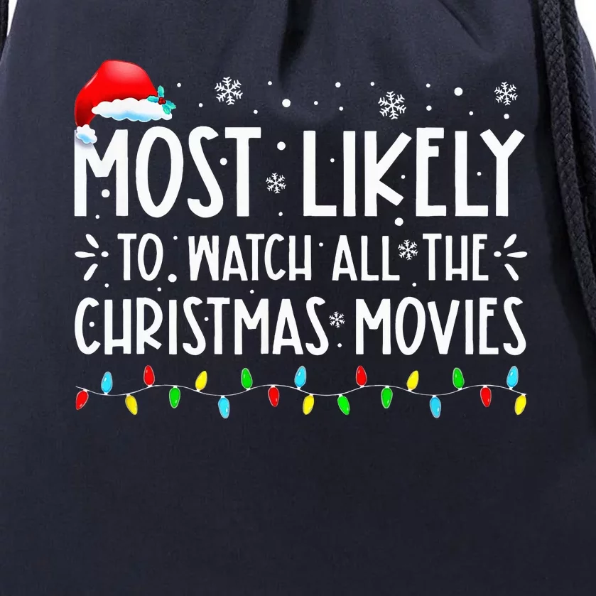 Most Likely To Watch All The Christmas Movies Christmas Drawstring Bag