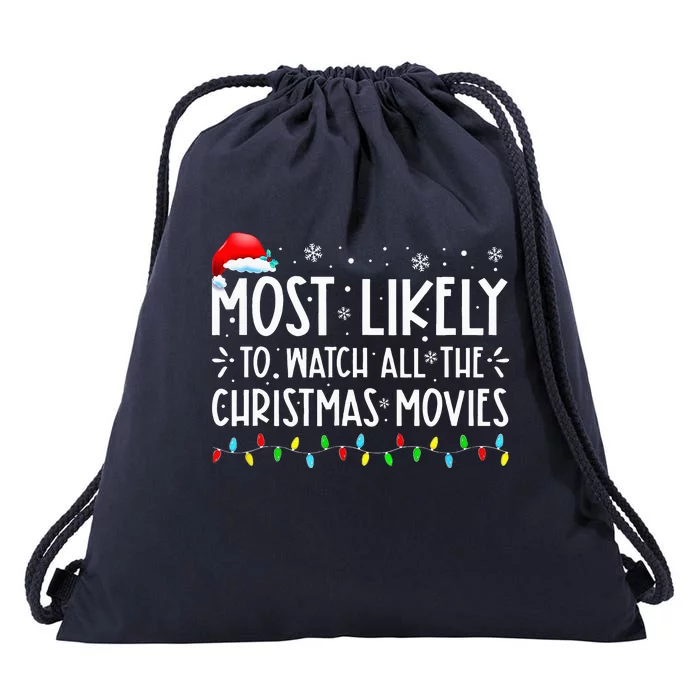 Most Likely To Watch All The Christmas Movies Christmas Drawstring Bag